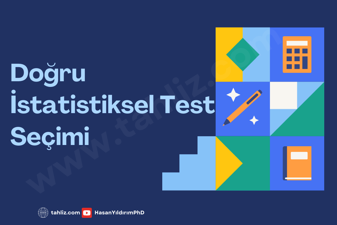 İstatistikte doğru istatistiksel test seçimi