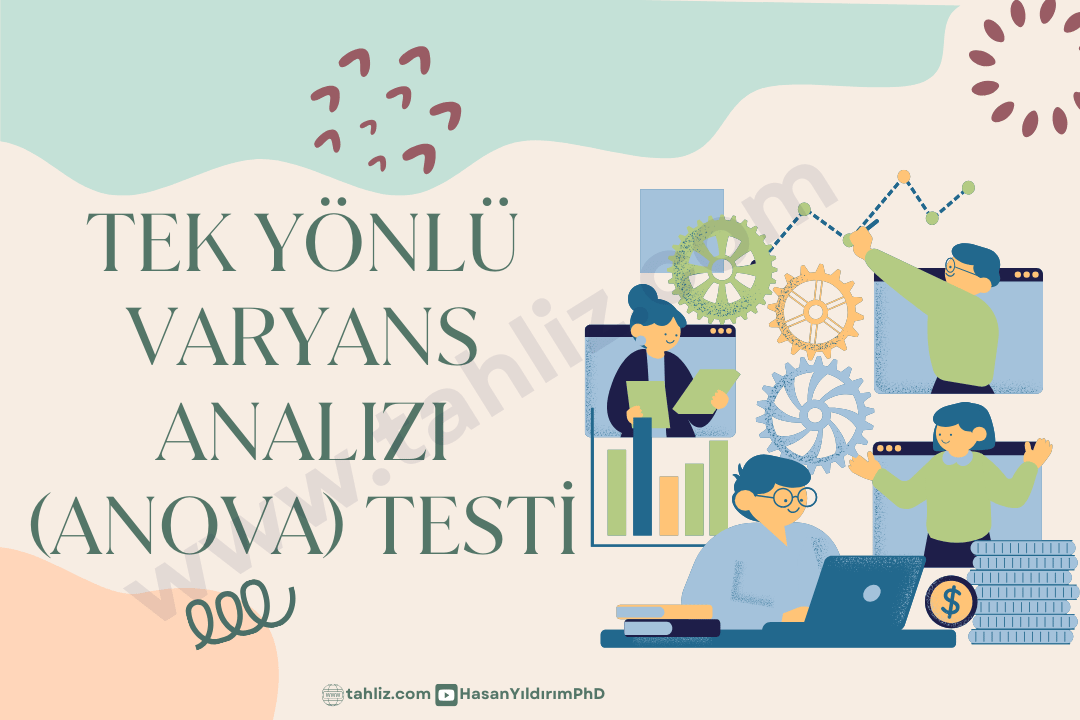 Tek yönlü Varyans Analizi (ANOVA) testi