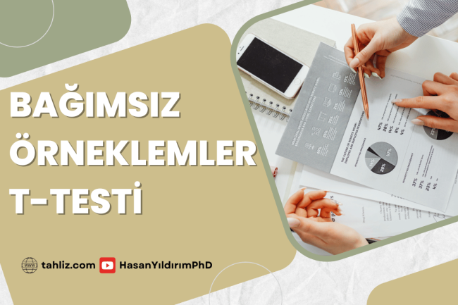 bağımsız örneklemler t-testİ bağımsız örneklemler t-testİ