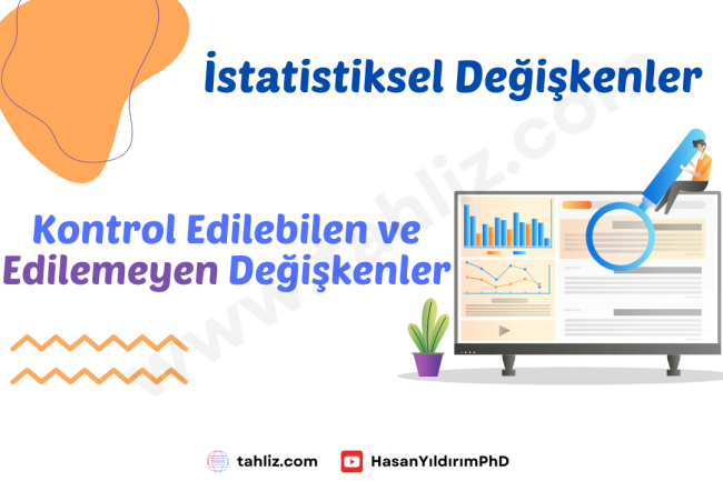 istatistik kontrol edilebilen ve edilemeyen değişkenler istatistik kontrol edilebilen ve edilemeyen değişkenler