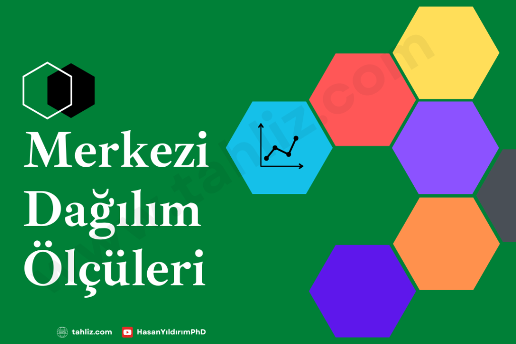 istatistik merkezi dağılım ölçüleri