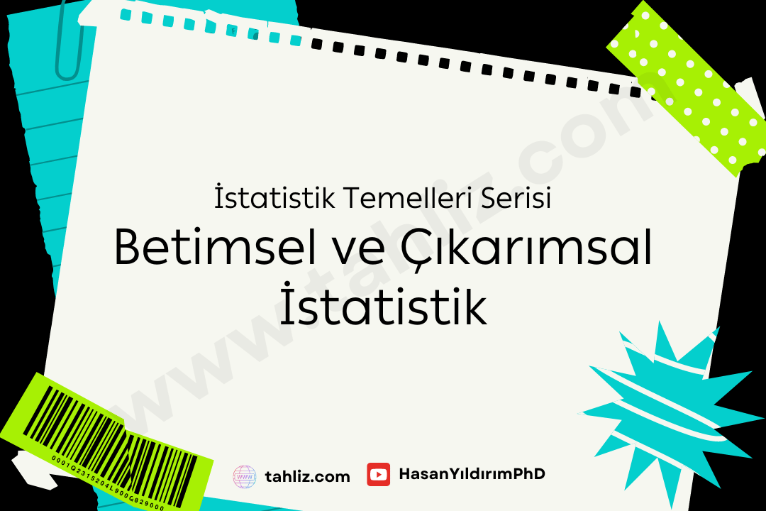 istatistik temelleri betimsel ve çıkarımsal istatistik