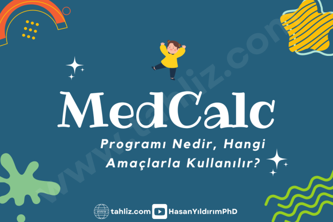 Medcalc programı nedir, hangi amaçlarla kullanılır Medcalc programı nedir, hangi amaçlarla kullanılır