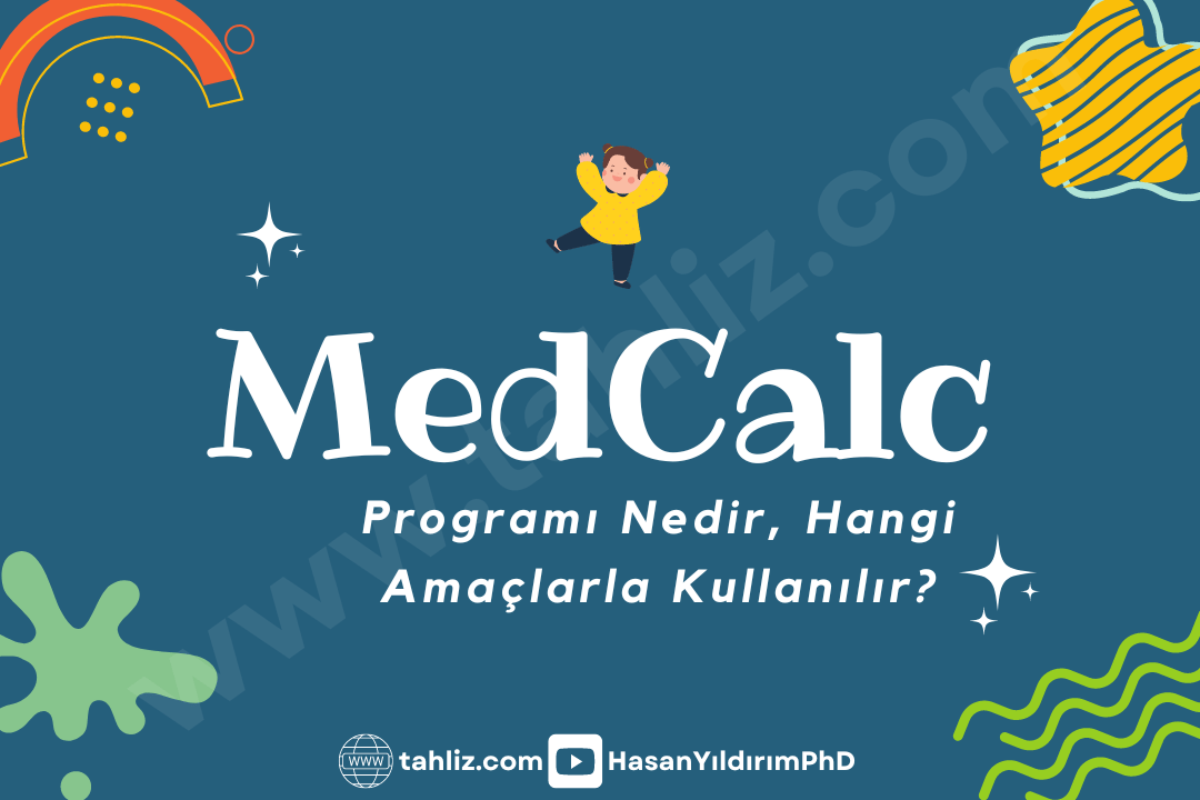 Medcalc programı nedir, hangi amaçlarla kullanılır