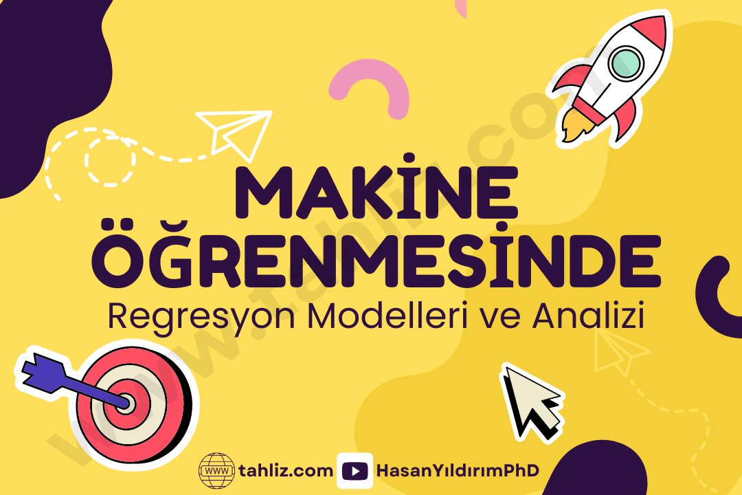 makine öğrenmesinde regresyon modelleri ve analizi